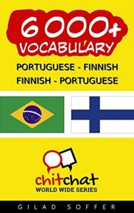Baixar 6000+ Portuguese – Finnish Finnish – Portuguese Vocabulary (ChitChat WorldWide) pdf, epub, eBook