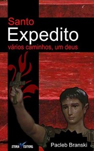 Baixar Santo Expedito: Vários caminhos, um deus pdf, epub, eBook