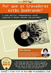 Baixar Por que as Gravadoras est&atilde;o Quebrando?: E como m&uacute;sicos independentes est&atilde;o seguindo o mesmo caminho sem perceber… pdf, epub, eBook