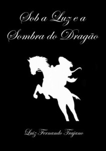 Baixar Sob a Luz e a Sombra do Drag&atilde;o pdf, epub, eBook