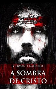 Baixar A sombra de Cristo (Um suspense religioso) pdf, epub, eBook