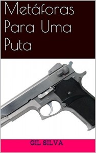 Baixar Met&aacute;foras Para Uma Puta pdf, epub, eBook