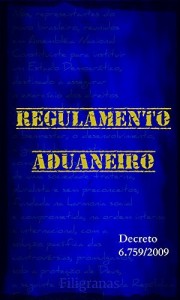 Baixar Regulamento Aduaneiro: Decreto 6.759/2009 pdf, epub, eBook