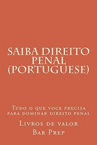 Baixar Saiba Direito Penal (Portuguese) * e law book: LOOK INSIDE! * e law book. pdf, epub, eBook