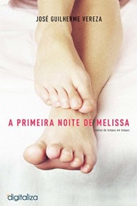 Baixar A Primeira Noite de Melissa: Contos de Tempos em Tempos pdf, epub, eBook