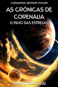 Baixar O Filho das Estrelas (As Crônicas de Corenália Livro 1) pdf, epub, eBook