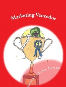Baixar Marketing Vencedor (Introdu&ccedil;&atilde;o aos Neg&oacute;cios – Empreendedorismo Livro 4) pdf, epub, eBook