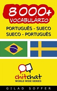 Baixar 8000+ Português – Sueco Sueco – Português Vocabulário (Bate-papo Mundial) pdf, epub, eBook
