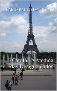 Baixar Capital: A Medida das Desigualdades pdf, epub, eBook