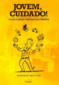 Baixar Jovem, Cuidado! Dicas que te ajudarão a sobreviver na selva coorporativa. pdf, epub, eBook