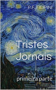 Baixar Tristes Jornais: primeira parte pdf, epub, eBook