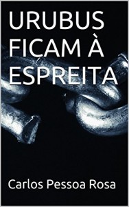 Baixar URUBUS FICAM &Agrave; ESPREITA pdf, epub, eBook