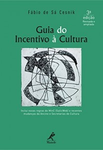 Baixar Guia do Incentivo &agrave; Cultura pdf, epub, eBook