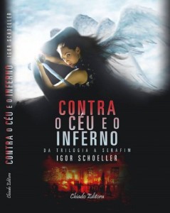 Baixar Contra o Céu e o Inferno (Da Trilogia a Serafim Livro 1) pdf, epub, eBook
