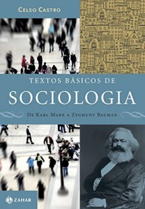 Baixar Textos básicos de sociologia: De Karl Marx a Zygmunt Bauman (Nova Biblioteca de Ciências Sociais) pdf, epub, eBook