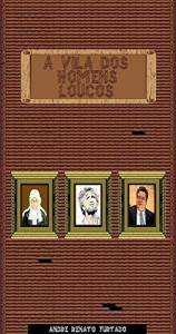Baixar A Vila dos Homens Loucos pdf, epub, eBook