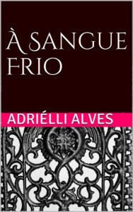 Baixar À Sangue Frio pdf, epub, eBook