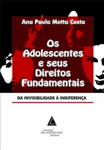 Baixar Adolescentes E Seus Direitos Fundamentais Da Invisibilidade &Agrave; Indiferen&ccedil;a, Os pdf, epub, eBook