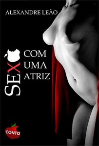 Baixar SEXO COM UMA ATRIZ pdf, epub, eBook