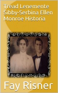Baixar Tread Lenemente Sibby-Serbina Ellen Monroe Historia pdf, epub, eBook