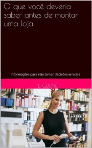 Baixar O que você deveria saber antes de montar uma loja pdf, epub, eBook