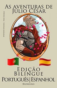 Baixar Aprender Espanhol – Edição Bilíngue (Português – Espanhol) As aventuras de Júlio César pdf, epub, eBook