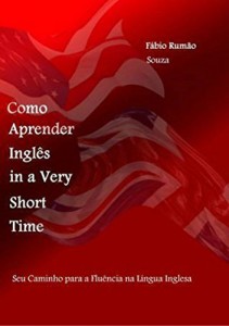 Baixar Como Aprender Inglês in a Very Short Time: Seu caminho para a fluência na língua inglesa pdf, epub, eBook