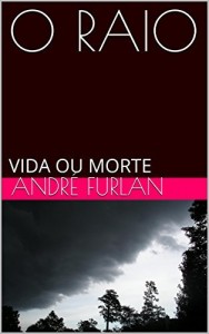 Baixar O RAIO: VIDA OU MORTE pdf, epub, eBook
