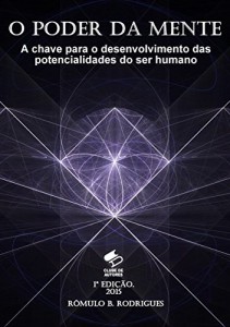 Baixar O PODER DA MENTE A chave para o desenvolvimento das potencialidades do ser humano pdf, epub, eBook