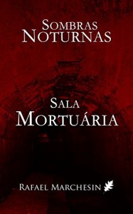 Baixar Sala Mortuária (Sombras Noturnas Livro 1) pdf, epub, eBook