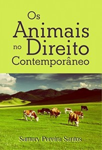 Baixar Os Animais no Direito Contemporâneo pdf, epub, eBook