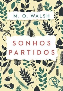 Baixar Sonhos partidos pdf, epub, eBook
