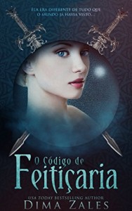 Baixar O C&oacute;digo de Feiti&ccedil;aria: O C&oacute;digo de Feiti&ccedil;aria: Volume 1 pdf, epub, eBook