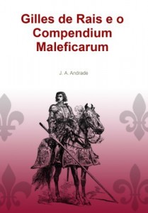 Baixar Gilles de Rais e o Compendium Maleficarum pdf, epub, eBook