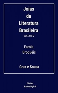 Baixar Joias da Literatura Brasileira – Volume 2: Faróis e Broquéis pdf, epub, eBook