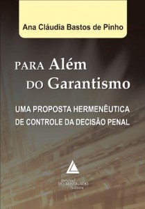 Baixar Para Al&eacute;m do Garantismo pdf, epub, eBook