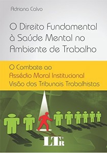 Baixar O Direito Fundamental à Saúde Mental no Ambiente de Trabalho pdf, epub, eBook