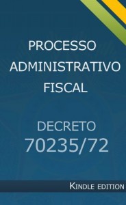 Baixar Processo Administrativo Fiscal – Decreto nº 70.235/72 pdf, epub, eBook