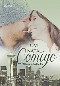 Baixar Um Natal Comigo: 1.5 (With me in Seattle) pdf, epub, eBook