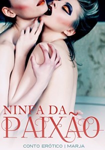 Baixar NINFA DA PAIXÃO: Conto Erótico pdf, epub, eBook