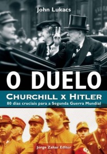 Baixar O duelo: Churchill x Hitler pdf, epub, eBook