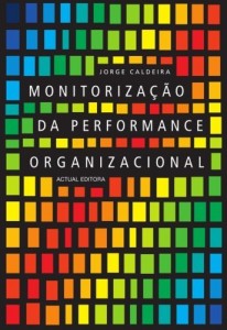 Baixar Monitoriza&ccedil;&atilde;o da Performance Organizacional pdf, epub, eBook