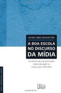 Baixar A boa escola no discurso da m&iacute;dia pdf, epub, eBook