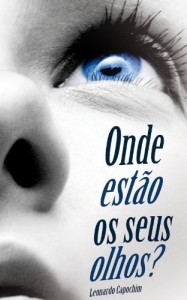 Baixar Onde Est&atilde;o Os Seus Olhos ? pdf, epub, eBook
