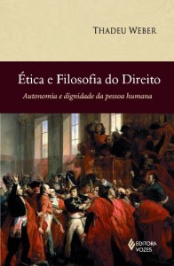 Baixar &Eacute;tica e Filosofia do Direito – Autonomia e dignidade da pessoa humana pdf, epub, eBook