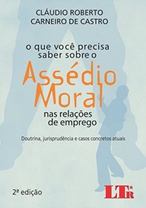Baixar O Que Você Precisa Saber Sobre o Assédio Moral nas Relações de Emprego pdf, epub, eBook