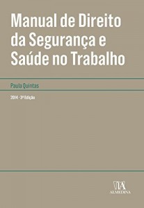 Baixar Manual de Direito da Segurança e Saúde no Trabalho – 3.ª Edição pdf, epub, eBook