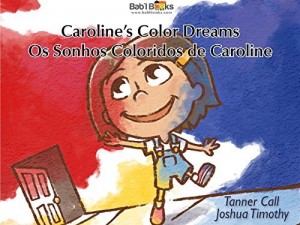 Baixar Caroline”s Color Dreams: Portuguese & English Dual Text pdf, epub, eBook