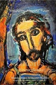 Baixar CHRISTUS RECRUCIFICADO: Realismo Mágico da Literatura Brasileira pdf, epub, eBook
