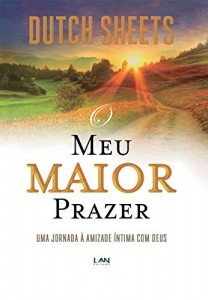 Baixar O Meu Maior Prazer: Uma jornada à amizade íntima com Deus pdf, epub, eBook